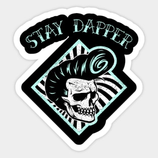 Stay Dapper Sticker